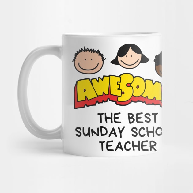 The Best Sunday School Teacher Awesome! by Mission Bear